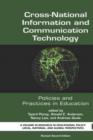 Cross-national Information and Communication Technology Policies and Practices in Education - Book