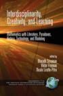 Interdisciplinarity, Creativity, and Learning : Mathematics with Literature, Paradoxes, History, Technology, and Modeling - Book