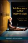 Adolescents in the Internet Age - Book