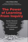 The Power of Learning from Inquiry : Teacher Research as a Professional Development Tool in Multilingual Schools - Book