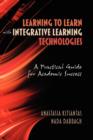 Learning to Learn with Integrative Learning Technologies (ILT) : A Practical Guide for Academic Success - Book