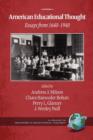 American Educational Thought : Essays from 1640-1940 - Book