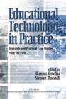 Educational Technology in Practice : Research and Practical Case Studies from the Field - Book