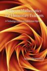 Topics in Mathematics for Elementary Teachers : A Technology-Enhanced Experiential Approach - Book
