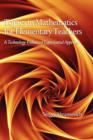 Topics in Mathematics for Elementary Teachers : A Technology-Enhanced Experiential Approach - Book