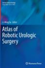 Atlas of Robotic Urologic Surgery - Book