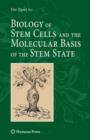 Biology of Stem Cells and the Molecular Basis of the Stem State - Book