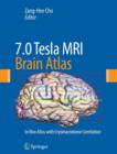 7.0 Tesla MRI Brain Atlas : In Vivo Atlas with Cryomacrotome Correlation - eBook