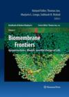 Biomembrane Frontiers : Nanostructures, Models, and the Design of Life - Book