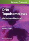 DNA Topoisomerases : Methods and Protocols - Book