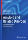 Amyloid and Related Disorders : Surgical Pathology and Clinical Correlations - eBook