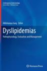 Dyslipidemias : Pathophysiology, Evaluation and Management - Book