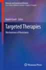 Targeted Therapies : Mechanisms of Resistance - eBook