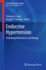 Endocrine Hypertension : Underlying Mechanisms and Therapy - Book