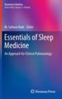 Essentials of Sleep Medicine : An Approach for Clinical Pulmonology - Book