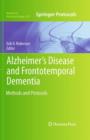 Alzheimer's Disease and Frontotemporal Dementia : Methods and Protocols - Book