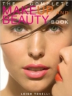 The Complete Make-Up and Beauty Book - eBook
