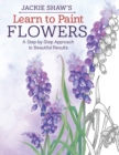 Jackie Shaw's Learn to Paint Flowers : A Step-by-Step Approach to Beautiful Results - eBook