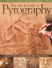 The Art & Craft of Pyrography : Drawing with Fire on Leather, Gourds, Cloth, Paper, and Wood - eBook