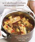 Cakebread Cellars American Harvest Cookbook - eBook