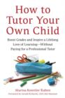 How to Tutor Your Own Child - eBook