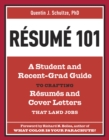 Resume 101 : A Student and Recent-Grad Guide to Crafting Resumes and Cover Letters that Land Jobs - Book