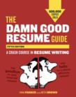 Damn Good Resume Guide, Fifth Edition - eBook