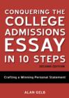 Conquering the College Admissions Essay in 10 Steps, Second Edition - eBook