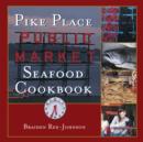 Pike Place Public Market Seafood Cookbook - eBook