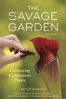 The Savage Garden, Revised : Cultivating Carnivorous Plants - Book