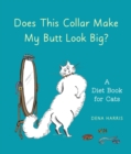 Does This Collar Make My Butt Look Big? - eBook