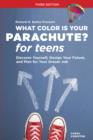 What Color Is Your Parachute? for Teens, Third Edition - eBook