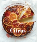 Citrus : Sweet and Savory Sun-Kissed Recipes - Book