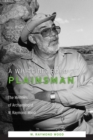 A White-Bearded Plainsman : The Memoirs of Archaeologist W. Raymond Wood - Book