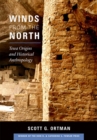 Winds from the North : Tewa Origins and Historical Anthropology - Book