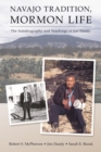 Navajo Tradition, Mormon Life : The Autobiography and Teachings of Jim Dandy - Book