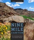 Nine Mile Canyon : The Archaeological History of an American Treasure - Book