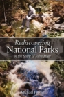 Rediscovering National Parks in the Spirit of John Muir - Book