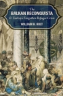 The Balkan Reconquista and Turkey's Forgotten Refugee Crisis - Book