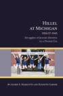 Hillel at Michigan, 1926/27-1945 : Struggles of Jewish Identity in a Pivotal Era - Book