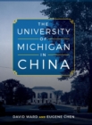The University of Michigan in China - Book