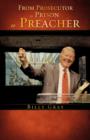 From Prosecutor to Prison to Preacher - Book
