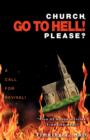 Church, Go to Hell! Please? - Book