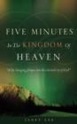 Five Minutes in the Kingdom of Heaven - Book