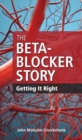 The Beta-Blocker Story : Getting it Right - Book