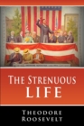 The Strenuous Life - Book