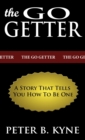 The Go-Getter : A Story That Tells You How to Be One - Book