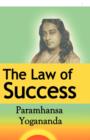 The Law of Success : Using the Power of Spirit to Create Health, Prosperity, and Happiness - Book