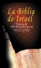 La Biblia de Israel : Torah Pentateuco: Hebreo - Espanol: Libro de Shemot - Exodo - Book