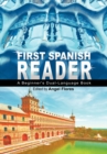 First Spanish Reader : A Beginner's Dual-Language Book (Beginners' Guides) - Book
